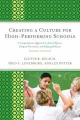 9781610483216-1610483219-Creating a Culture for High-Performing Schools: A Comprehensive Approach to School Reform and Dropout Prevention