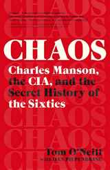 9780316426763-0316426768-Chaos: Charles Manson, the CIA, and the Secret His