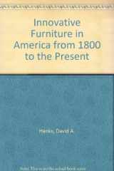 9780818004506-0818004509-Innovative Furniture in America from 1800 to the Present