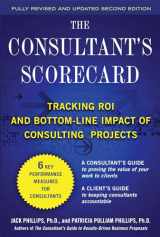 9780071742825-0071742824-The Consultant's Scorecard, Second Edition: Tracking ROI and Bottom-Line Impact of Consulting Projects