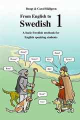 9781512188561-1512188565-From English to Swedish 1: A basic Swedish textbook for English speaking students