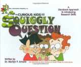 9781591582960-1591582962-MAC, Information Detective In....The Curious Kids and the Squiggly Question: A Storybook Approach to Developing Research Skills (picture book)