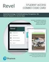 9780135248096-0135248094-Social Gerontology: A Multidisciplinary Perspective -- Revel + Print Combo Access Code