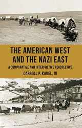 9781349324668-1349324663-The American West and the Nazi East: A Comparative and Interpretive Perspective