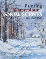 9781782213253-1782213252-Painting Watercolour Snow Scenes the Easy Way