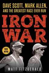 9781629379814-1629379816-Iron War: Dave Scott, Mark Allen, and the Greatest Race Ever Run