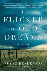 9780062834072-006283407X-The Flicker of Old Dreams: A Novel