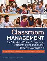 9781646320875-1646320875-Classroom Management for Gifted and Twice-Exceptional Students Using Functional Behavior Assessment: A Step-by-Step Professional Learning Program for Teachers