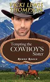 9781638039372-1638039372-Tempting the Cowboy's Sister (Rowdy Ranch)