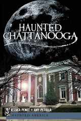 9781609492557-1609492552-Haunted Chattanooga (Haunted America)