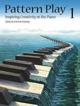 9781554403028-1554403022-PT01 - Pattern Play : Inspiring Creativity at the Piano