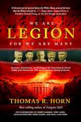 9781948014694-1948014696-We are Legion for We are Many: Dominions, Kosmokrators, and Washington, DC: Unmasking the Ancient Riddle of the Hebrew Year 5785 and the Imminent Destiny of America