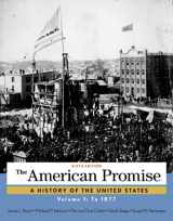 9781457668418-1457668416-The American Promise, Volume 1: To 1877