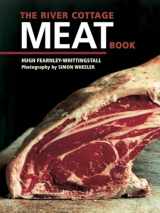 9781580088435-1580088430-The River Cottage Meat Book: [A Cookbook]