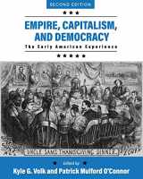 9781793576927-1793576920-Empire, Capitalism, and Democracy: The Early American Experience
