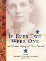 9780060745981-0060745983-If Ever Two Were One: A Private Diary of Love Eternal