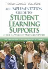 9781412914529-1412914523-The Implementation Guide to Student Learning Supports in the Classroom and Schoolwide: New Directions for Addressing Barriers to Learning