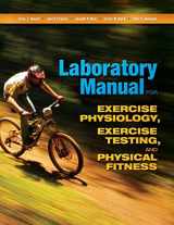 9781621590460-1621590461-Laboratory Manual for Exercise Physiology, Exercise Testing, and Physical Fitness
