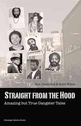 9780984233335-0984233334-Straight from the Hood: Amazing But True Gangster Tales