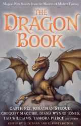 9781849390804-1849390800-The Dragon Book : Magical Tales From The Masters Of Modern Fantasy: Signed