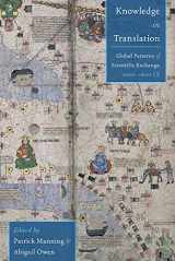 9780822945376-0822945371-Knowledge in Translation: Global Patterns of Scientific Exchange, 1000-1800 CE