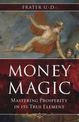 9780738721279-0738721271-Money Magic: Mastering Prosperity in its True Element