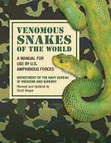 9781620876237-162087623X-Venomous Snakes of the World: A Manual for Use by U.S. Amphibious Forces