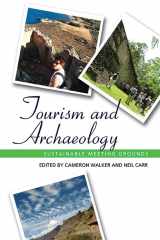 9781611329889-1611329884-Tourism and Archaeology: Sustainable Meeting Grounds