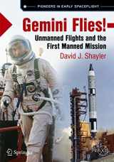 9783319681412-3319681419-Gemini Flies!: Unmanned Flights and the First Manned Mission (Springer Praxis Books)