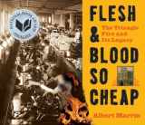 9780553499353-0553499351-Flesh and Blood So Cheap: The Triangle Fire and Its Legacy