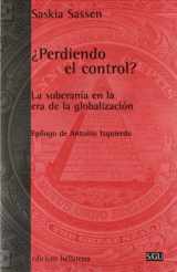 9788472901698-8472901696-¿Perdiendo el control? : la soberanía en la era de la globalización