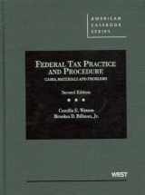 9780314276438-0314276432-Federal Tax Practice and Procedure: Cases, Materials and Problems (American Casebook Series)