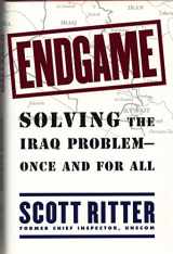 9780684864853-0684864851-Endgame : Solving the Iraq Problem -- Once and For All
