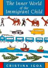 9780312108014-031210801X-Inner World of the Immigrant Child