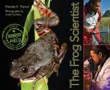 9780547576985-0547576986-The Frog Scientist (Scientists in the Field Series)