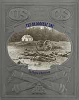 9780809447404-0809447401-The Bloodiest Day: The Battle of Antietam (Civil War)