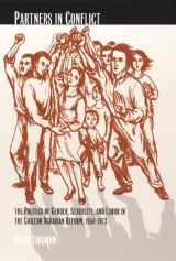 9780822329220-0822329220-Partners in Conflict: The Politics of Gender, Sexuality, and Labor in the Chilean Agrarian Reform, 1950–1973 (Next Wave: New Directions in Women's Studies)