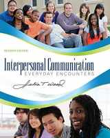 9781111346409-1111346402-Interpersonal Communication: Everyday Encounters, 7th Edition