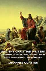 9781406751796-1406751790-Ancient Christian Writers - The Works of the Fathers in Translation - St Augustine: Against the Academics