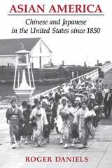9780295966694-0295966696-Asian America: Chinese and Japanese in the United States since 1850