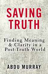 9780310562047-031056204X-Saving Truth: Finding Meaning and Clarity in a Post-Truth World