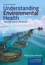 9781449647704-1449647707-Understanding Environmental Health: How We Live in the World