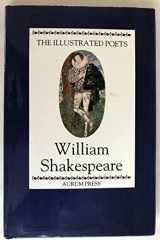 9780948149696-0948149698-The Illustrated Poets: William Shakespeare (The Illustrated Poets)