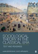 9781452203614-145220361X-Sociological Theory in the Classical Era: Text and Readings