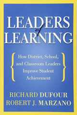 9781935542667-1935542664-Leaders of Learning: How District, School, and Classroom Leaders Improve Student Achievement (Bringing the Professional Learning Community Process to Life)