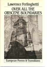 9780811209199-0811209199-Over All the Obscene Boundaries : European Poems & Transitions