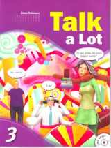 9781599666143-1599666146-Talk a Lot 3, w/Listening Transcripts and Audio CD (conversation series that takes young adult learners from intermediate to upper-intermediate level)