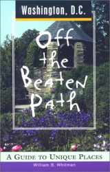 9780762707966-0762707968-Washington, D.C. Off the Beaten Path: A Guide to Unique Places (Off the Beaten Path Series)