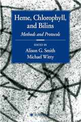 9781588291110-1588291111-Heme, Chlorophyll, and Bilins: Methods and Protocols (Springer Protocols Handbooks)