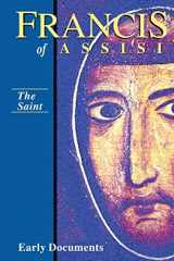 9781565481107-1565481100-Francis of Assisi - The Saint: Early Documents, vol. 1 (Francis of Assisi: Early Documents)